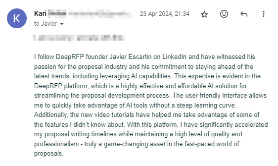 A user testimonial for DeepRFP, highlighting its effectiveness in AI proposal writing and RFP Automation. User is benefiting from the AI proposal generator, AI proposal writer, AI executive summary generator, AI compliance matrices, AI RFP analysis, and other proposal automation software and proposal writing AI tools for streamlined bidding and compliance processes.